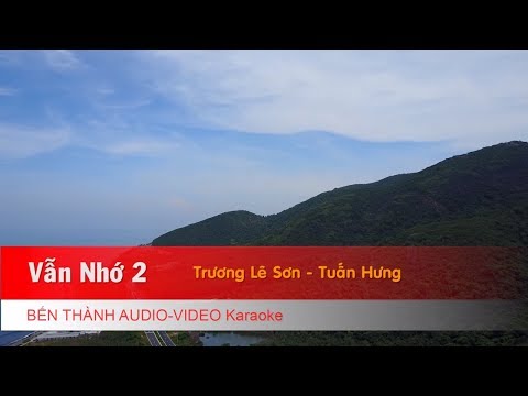 KARAOKE NHẠC TRẺ 2018 | Vẫn Nhớ 2 - Trương Lê Sơn, Tuấn Hưng | Beat Chuẩn