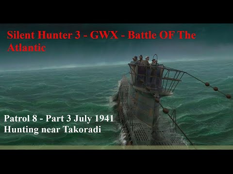 Silent Hunter 3 - GWX - The Battle Of The Atlantic - U-130 Hunting Near Takoradi
