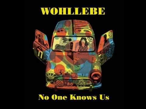 WOHLLEBE - No One Knows Us