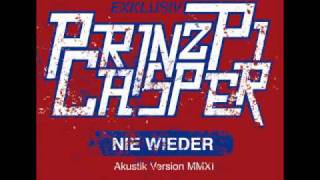 Casper ft Prinz Pi - nie wieder (akustik Version) 2011