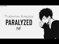 Paralyzed - NF | Traduction Française