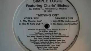 Simple Logic Featuring Charle' Bishop - Moving On (Mix Master Jazz Voice Mix)