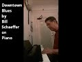 "Downtown Blues" by Bill Schaeffer on Piano - atwaterpub "Downtown Blues" by Bill Schaeffer on Piano