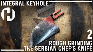 Rough Grinding the Keyhole Integral Serbian Chef's Knife