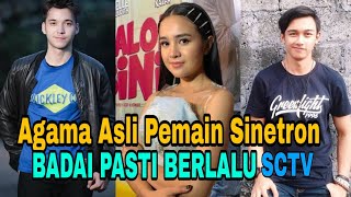 Download lagu Nama Dan Agama Asli Pemain BADAI PASTI BERLALU SCTV 2021 mp3 Download lagu Nama Dan Agama Asli Pemain BADAI PASTI BERLALU SCTV 2021 mp3