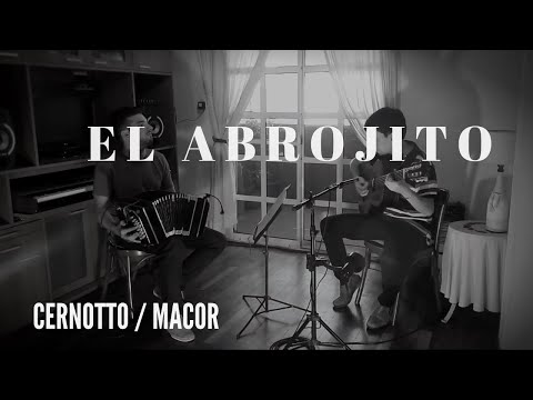EL ABROJITO - Cernotto/Macor Dúo