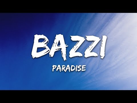 Bazzi - Paradise (Lyrics)