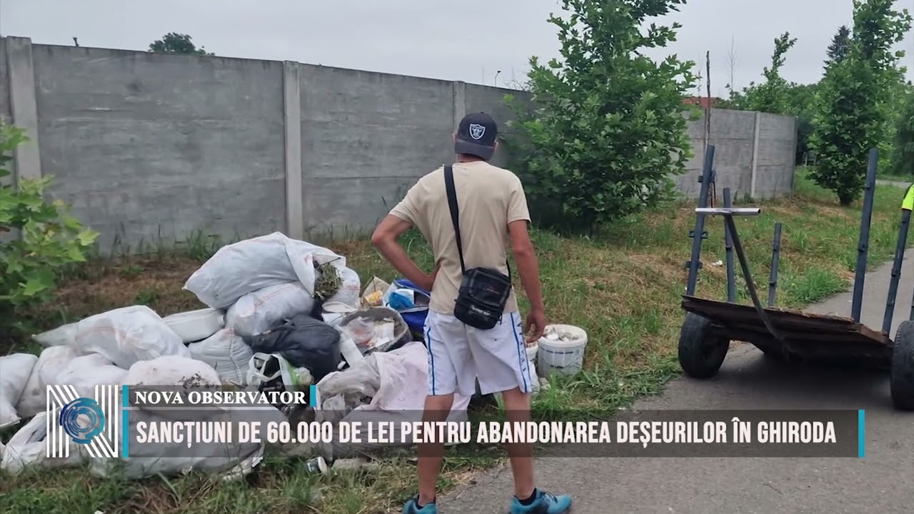 Sancțiuni de 60.000 de lei pentru abandonarea deșeurilor în Ghiroda