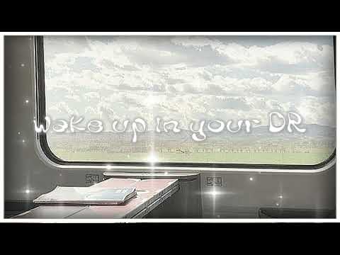 wake up in your DR .