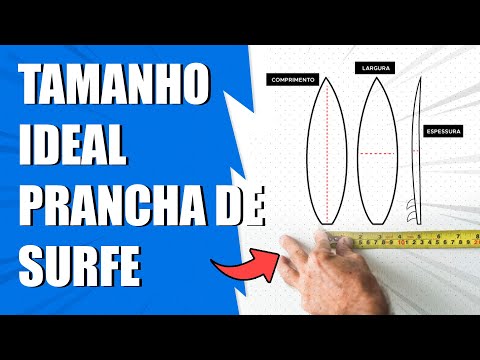 Como Saber o Tamanho Ideal da sua Prancha de Surf | Medidas da Prancha de Surfe para Iniciantes