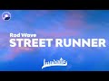 Rod Wave - Street Runner (Clean Version & Lyrics)