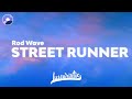 Rod Wave Street Runner Clean Version Lyrics