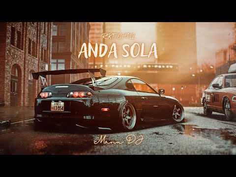 Anda Sola (Rkt Chill) - Manu DJ