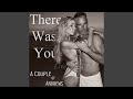 There Was You Live