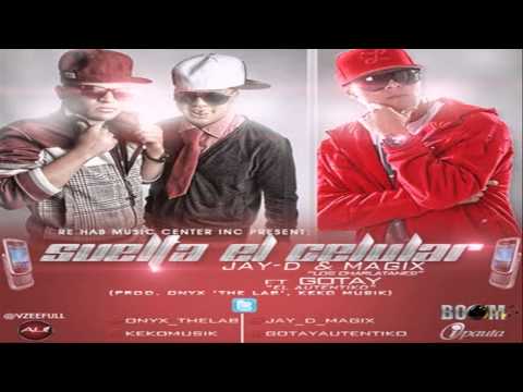 Jay-D & Magix Ft. Gotay 'El Autentiko' - Suelta El Celular