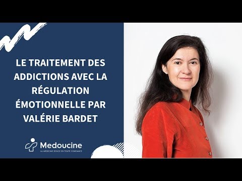Le traitement des addictions avec la régulation émotionnelle par Valérie Bardet