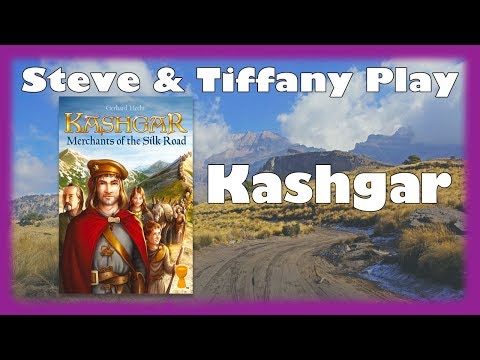 Steve & Tiffany Learn & Play: Kashgar