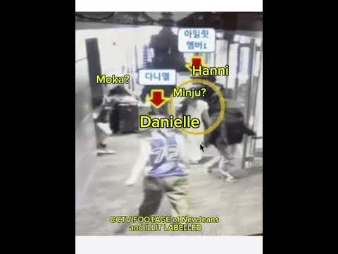CCTV FOOTAGE of NewJeans and ILLIT LABELLED #illit #newjeans #shorts #hybe #hanni #danielle #fyp