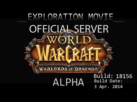 Warlords of Draenor alpha exploring on official server