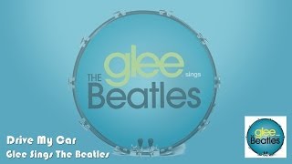 Glee - Drive My Car (Lyrics On Screen)