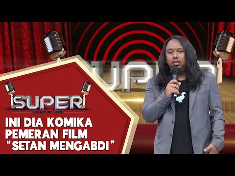 Pengabdi Setan atau Setan Mengabdi? Siapa Komika Selanjutya - SUPER