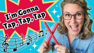 🎶I'm Gonna Tap, Tap, Tap | Rhythm Stick Songs for Kids | Miss Caitlin Music🎶