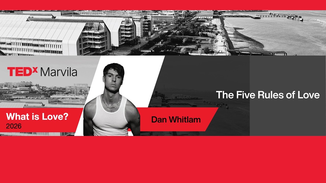 The Five Rules of Love | Dan Whitlam | TEDxMarvila