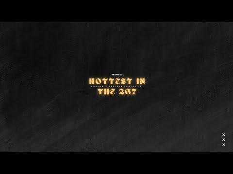 CrayOn x Cxptain Fantastic - Hottest In The 267