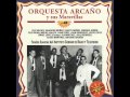 Orquesta Arcano y sus Maravillas - Mambo