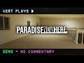 vert plays… paradise nowhere demo │ quietly exploring the backrooms │ no commentary