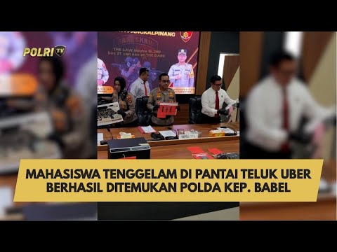 MAHASISWA TENGGELAM DI PANTAI TELUK UBER BERHASIL DITEMUKAN POLDA KEP. BABEL