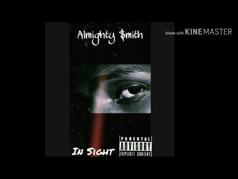 Almighty $mith - In My Sight