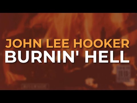 Videoclip de Burnin' Hell — John Lee Hooker