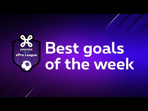 Proximus ePro League / Top Goals Week 8