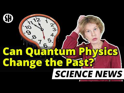 Quantum Physics Can Change the Past, Physicists Show