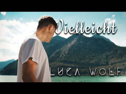 LUCA WOLF - Vielleicht (Official Video)