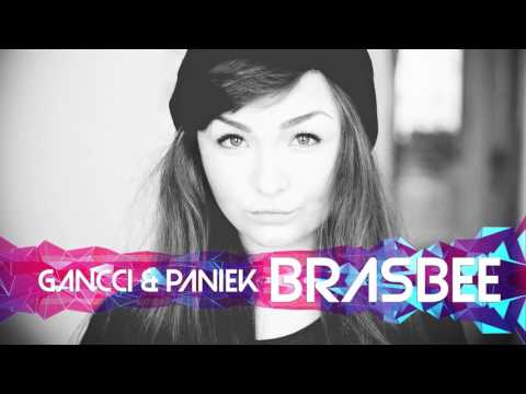 Gancci & Paniek - Brasbee (Original Mix)