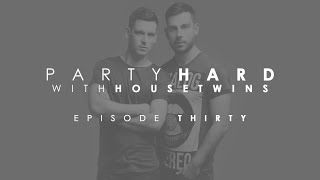 HouseTwins - Party Hard (Episode 30)
