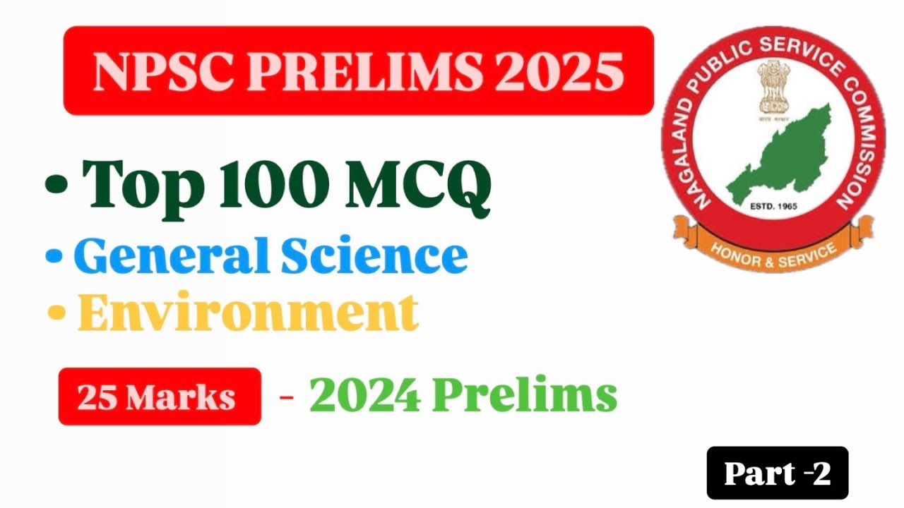 NPSC Prelims 2025 |100 MCQ Marathon | General Science & Environment Full Mock Revision