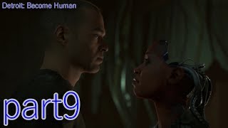 Detroit Become Humanを楽楽実況プレイpart9
