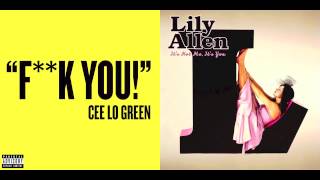 Cee Lo Green vs. Lily Allen - F**k You (Mashup)