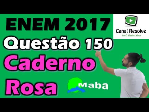 ENEM 2017 - QUESTION 150 - PINK NOTEBOOK - 2ND DAY (Volumetric capacity)