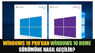 Windows 10 Pro'dan Windows 10 Home'a kayıpsız nasıl dönülür?