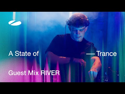 RIVER - A State of Trance Episode 1238 Guest Mix