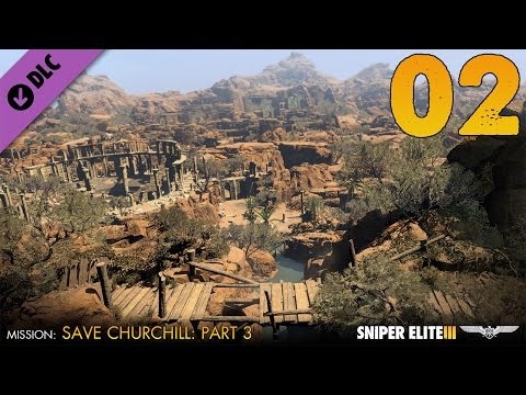 Sniper Elite 3 Save Churchill Part 3: Confrontation DLC Walkthrough Part 2 - No Commentary