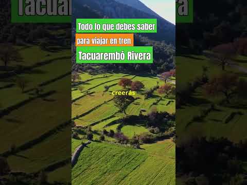 todo lo qye debes saber para viajar en tren Tacuarembó -Rivera