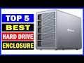 Top 5 Best Hard Drive Enclosure Of 2024