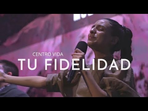 TU FIDELIDAD | QUIERO LLENAR TU TRONO DE ALABANZA | ANTE TÍ | LETRA | CENTRO VIDA