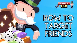 How to Target Friends in Monopoly GO (2024) | Monopoly GO Tutorial