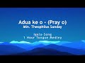 Adua ke o  ( Pray o) Min  Theophilus Sunday | 1 Hour Worship Medley